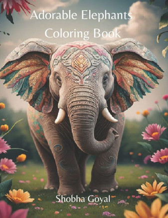 Adorable Elephants Coloring Book