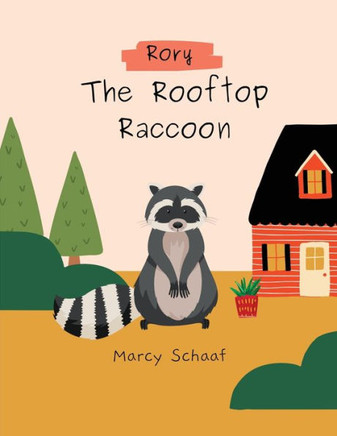 Rory The Rooptop Raccoon.