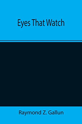 Eyes That Watch