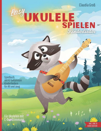 Easy Ukulele spielen - Kinderlieder: Spielbuch mit beliebten Liedern, mit Noten, Griffen, TAB, Anleitung und Liedtexten Melodie nach Zahlen zupfen, mi