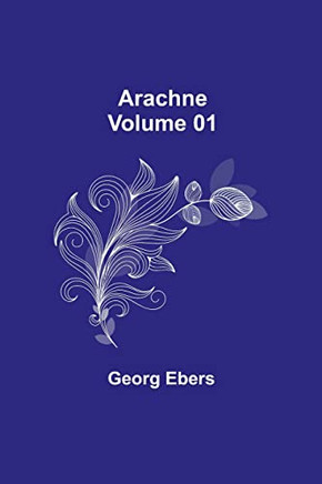 Arachne - Volume 01