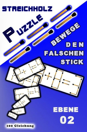 STREICHHOLZ PUZZLE Bewege den falschen stick: Ebene 02