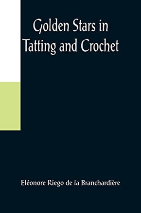 Golden Stars In Tatting And Crochet