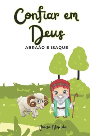 Confiar em Deus: Abra? e Isaque