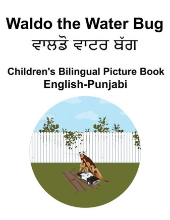 English-Punjabi Waldo the Water Bug Children's Bilingual Picture Book