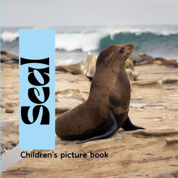 Seal: Children's picture book