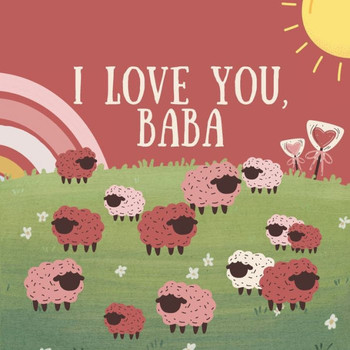I love you, Baba: A Little Baba Valentine's