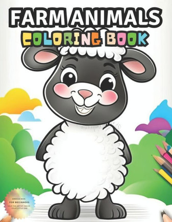 Farm Animals Coloring Book: From the Farm to your Home