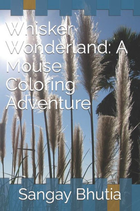 Whisker Wonderland: A Mouse Coloring Adventure