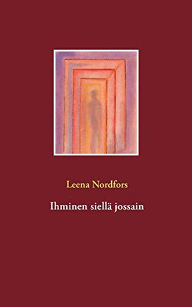 Ihminen siell?ñ jossain (Finnish Edition)