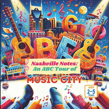 Nashville Notes: An ABC Tour of Music City