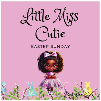Little Miss Cutie: Easter Sunday