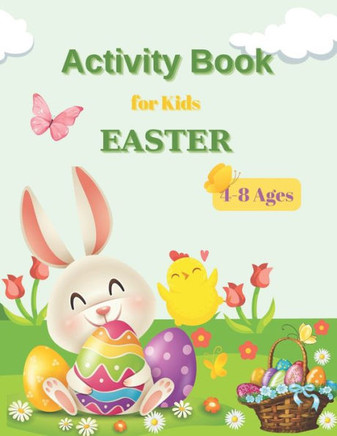 Activity Book for Kids EASTER: Coloring, Dot to Dot, Writing, Mandalas, Mazes and More