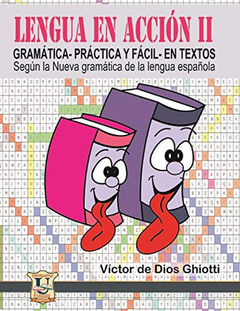 Lengua en acci??n II: GRAM?üTICA -pr?íctica y f?ícil- EN TEXTOS (Spanish Edition)