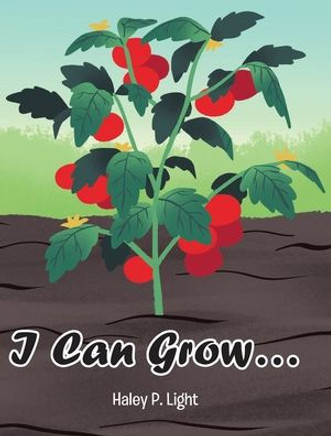 I Can Grow... I Can Grow...