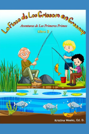 La Finca de Los Grissom En Greenup: Aventuras de los primeros primos Libro 3