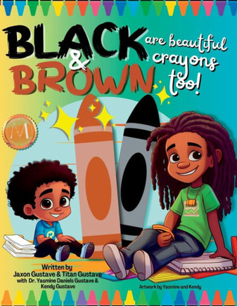 Black & Brown are beautiful crayons too!