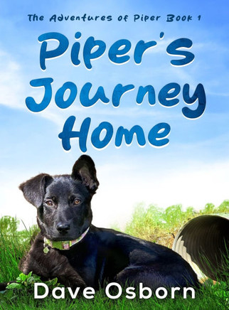 Piper's Journey Home: The True Story of a Rescue Puppy - Large Print