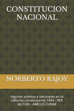 Constitucion Nacional: Algunos aciertos y omisiones en la reforma constituyente 1994 - PER SALTUM - AMICUS CURIAE