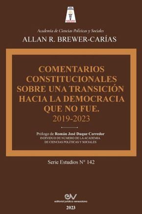 Comentarios Constitucionales Sobre Una Transici? a la Democracia Que No Fue
