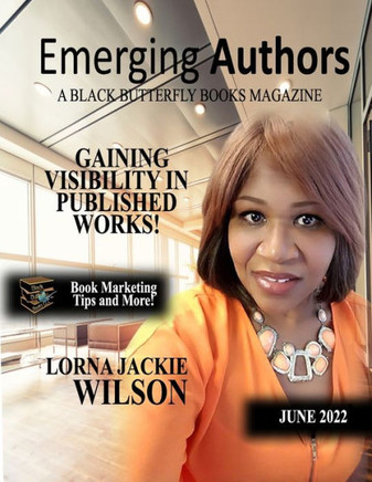 Emerging Authors: A Black Butterfly Books Magazine