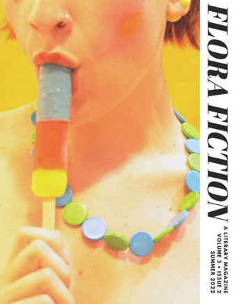 Flora Fiction Literary Magazine Summer 2022: Volume 3 Issue 2