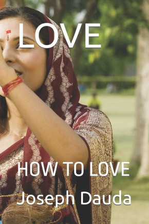 Love: How to Love