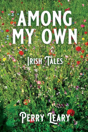 Among My Own: Irish Tales
