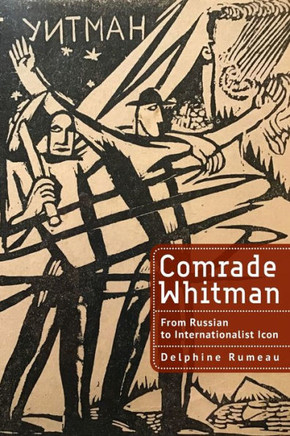 Comrade Whitman: From Russian to Internationalist Icon