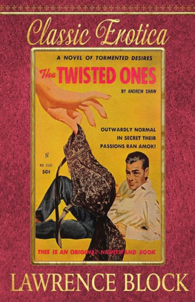 The Twisted Ones (Collection Of Classic Erotica)