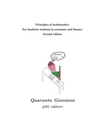 Principles of mathematics for bachelor students in economics and finance: Second edition