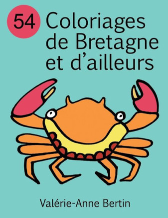 54 Coloriages De Bretagne Et D'Ailleurs: Album De Coloriage (French Edition)