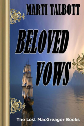 Beloved Vows, Book 4 (The Lost Macgreagor Books) - 9781539919797