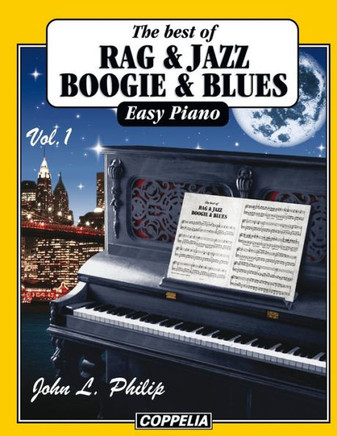 The best of... Rag, Jazz, Boogie and Blues - 20 pi?es easy Piano vol. 1