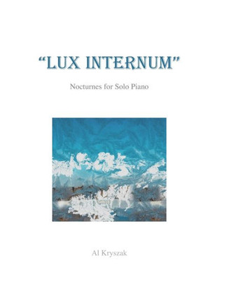 Lux Internum: 12 Nocturnes for Solo Piano