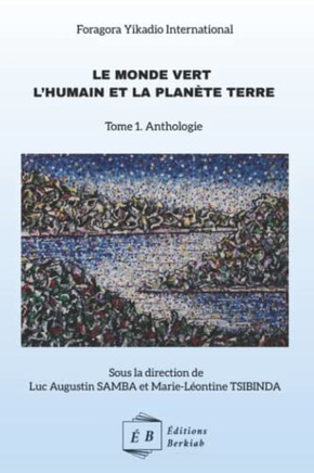 Le Monde vert l'humain et la plan?e terre