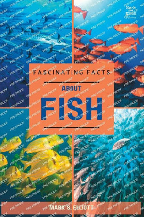 Fascinating Facts about Fish: Full of interesting information, records and statistics about these amazing aquatic creatures.