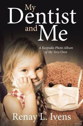 My Dentist And Me: A Keepsake Photo Album Of My Very Own - 9781643497303 My Dentist And Me: A Keepsake Photo Album Of My Very Own - 9781643497303
