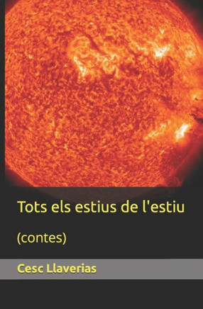 Tots els estius de l'estiu: (contes)