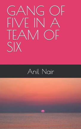 Gang of Five in a Team of Six