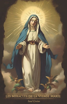 Les Miracles de la Vierge Marie