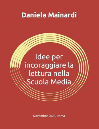 Idee per incoraggiare la Lettura nella Scuola Media