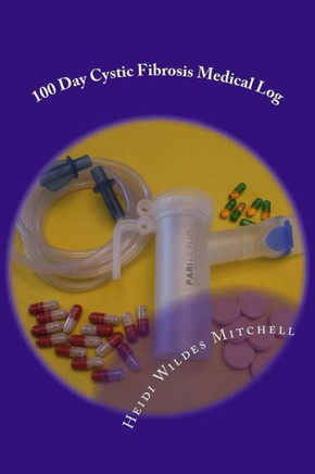 100 Day Cystic Fibrosis Medical Log