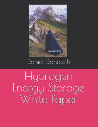 Hydrogen Energy Storage White Paper (Fueling Healthy Communities)