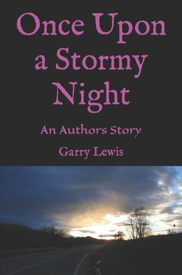 Once Upon a Stormy Night: An Authors Story