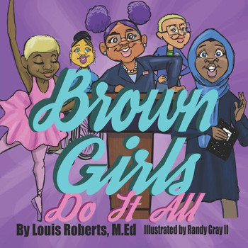 Brown Girls Do It All