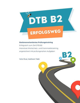DTB B2 - Erfolgsweg: Stationenorientiertes Pr?ungstraining