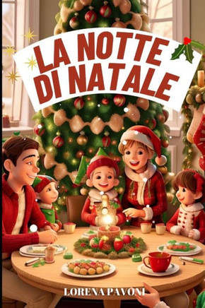 Racconti di Natale per bambini: La storia di una famiglia felice e gioiosa: fiabe per bambini 3-5 anni