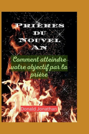 Pri?es du nouvel an: Comment archiver votre objectif par la pri?e