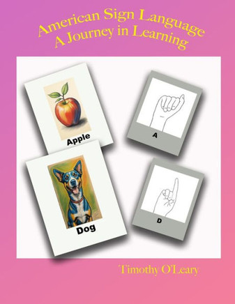American Sign Language: A Journey in Learning